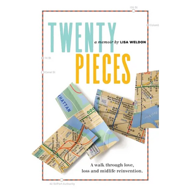 Twenty Pieces: A walk through love, loss and midlife reinvention