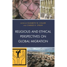 Religious and Ethical Perspectives on Global Migration