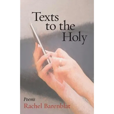 Texts to the Holy: Poems