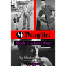 SS Daughter: A Love Story