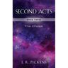 Second Acts - Book Three: The Choice