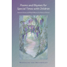 Poems and Rhymes for Special Times with Children: Seasonal Verses and Playful Rhymes for Home or School