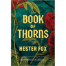 The Book of Thorns: An Enchanting Tale of Two Sisters Connected by Magic
