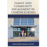 Family and Community Engagement in Charter Schools