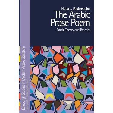 The Arabic Prose Poem: Poetic Theory and Practice