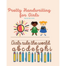 Pretty Handwriting For Girls: Info Script Ages 7 and Up