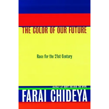 The Color of Our Future: Race in the 21st Century