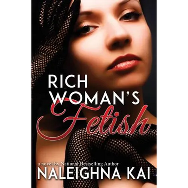 Rich Woman's Fetish