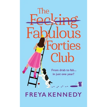 The Fecking Fabulous Forties Club