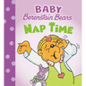 Nap Time (Baby Berenstain Bears)