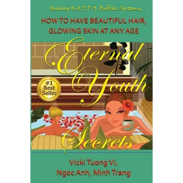 Eternal Youth Secrets: How to Have Beautiful Hair Glowing Skin at Any Age