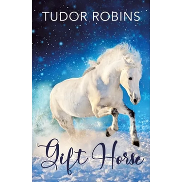 Gift Horse: An all-ages, horsey, holiday novella