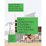 Next Generation Tourism: Touching the Ground Lightly
