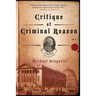 Critique of Criminal Reason