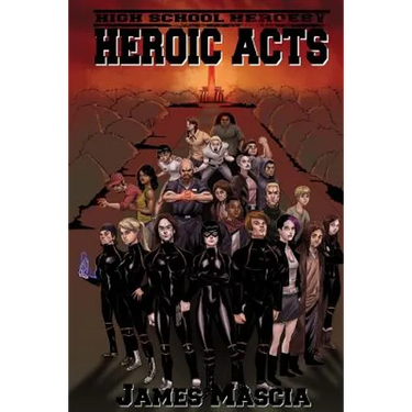 High School Heroes V: Heroic Acts