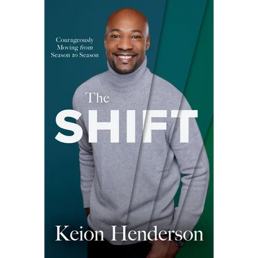 The Shift: Courageously Moving from Season to Season