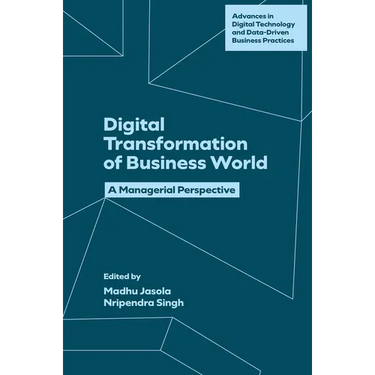 Digital Transformation of Business World: A Managerial Perspective