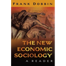 The New Economic Sociology: A Reader