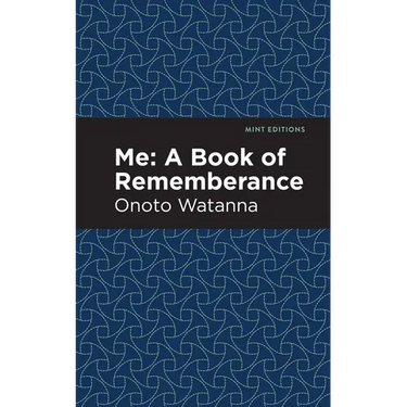 Me: A Book of Rememberance: A Book of Rememebrance