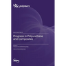 Progress in Polyurethane and Composites
