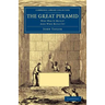 The Great Pyramid: Why Was It Built? and Who Built It?