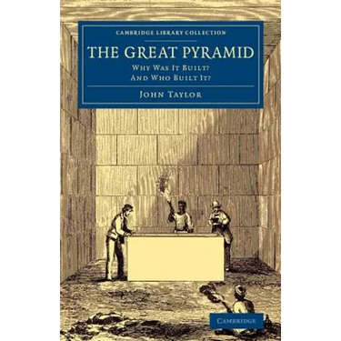 The Great Pyramid: Why Was It Built? and Who Built It?