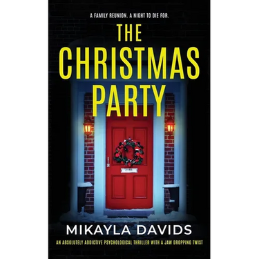 The Christmas Party: An addictive psychological thriller with a jaw-dropping twist