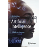 Artificial Intelligence: A Guide for Everyone