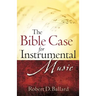The Bible Case for Instrumental Music