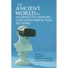 The Ancient World in Alternative History and Counterfactual Fictions