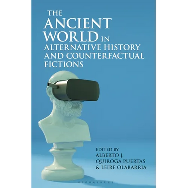 The Ancient World in Alternative History and Counterfactual Fictions