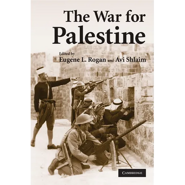 The War for Palestine: Rewriting the History of 1948