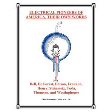 Electrical Pioneers of America, Their Own Words