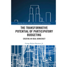 The Transformative Potential of Participatory Budgeting: Creating an Ideal Democracy