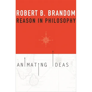 Reason in Philosophy: Animating Ideas