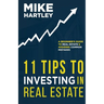 11 Tips to Investing in Real Estate: A Beginner's Guide to Real Estate and Avoiding Common Mistakes