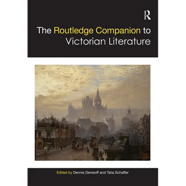 The Routledge Companion to Victorian Literature