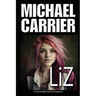 Liz: A Jack Handler Novel of Suspense