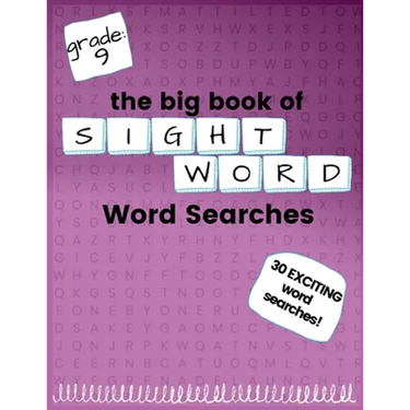 The Big Book of NINTH GRADE "Sight Word" Word Searches: "Sight Word" word search workbook for kids! Education is FUN!