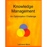 Knowledge Management: An optimization challenge