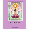 Reflections: The Healing Wisdom of the Ancients