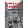 Assignment: London: A WWII Novel of Naval Intelligence and Spies