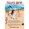 Tilly's Gift: The Fourth Book in the Series