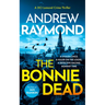 The Bonnie Dead: A Scottish Detective Mystery