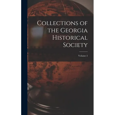 Collections of the Georgia Historical Society; volume 2