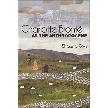 Charlotte Brontë at the Anthropocene