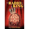 When Radio Was King: Looking Back at Radio's Golden Age