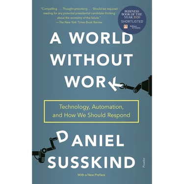 A World Without Work: Technology, Automation, and How We Should Respond