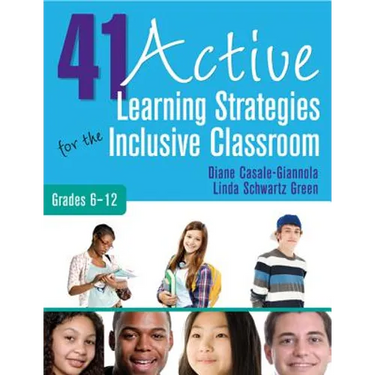 41 Active Learning Strategies for the Inclusive Classroom, Grades 6-12