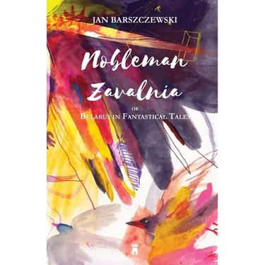 Nobleman Zavalnia or Belarus in Fantastical Tales